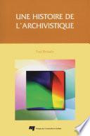 Une histoire de l'archivistique