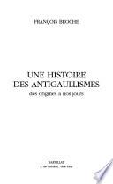 Une histoire des antigaullismes