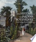 Une histoire des jardins botaniques