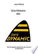 Une Histoire des skis Dynamic