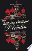 Une histoire érotique du Kremlin