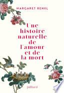 Une histoire naturelle de l'amour et de la mort