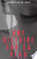 Une histoire sur sa peau