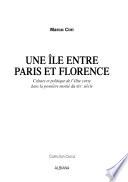 Une île entre Paris et Florence