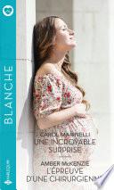 Une incroyable surprise - L'épreuve d'une chirurgienne