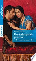 Une indomptable princesse
