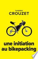 Une initiation au bikepacking