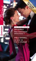 Une innocente séduction ? - Le jour où tout a changé