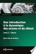 Une introduction à la dynamique des océans et du climat - Tome 2 Climat