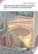 Une jeune fille de Fontenay-le-Comte dans la Tourmente révolutionnaire (tome I)