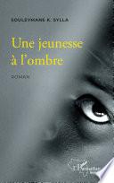 Une jeunesse à l'ombre
