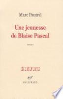 Une jeunesse de Blaise Pascal