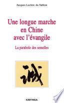 Une longue marche en Chine avec l'évangile. La parabole des semelles