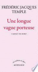 Une longue vague porteuse