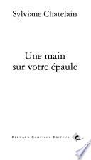 Une main sur votre épaule