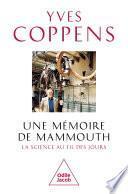 Une mémoire de mammouth