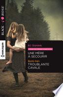 Une mère à secourir - Troublante cavale