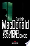 Une mère sous influence