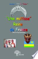 Une métisse reine de France