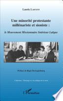 Une minorité protestante millénariste et sioniste