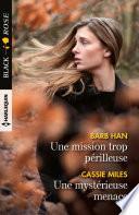 Une mission trop périlleuse - Une mystérieuse menace