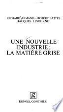 Une nouvelle industrie