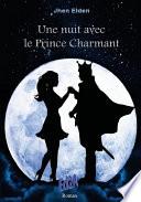 Une nuit avec le Prince Charmant