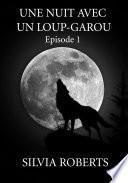 Une nuit avec un Loup-garou
