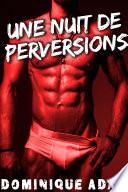 Une Nuit De Perversions MM: (Roman Érotique M/M, HARD, Interdit, Soumission, Gay M/M)