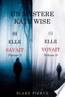 Une offre groupée Mystère Kate Wise : Si Elle Savait (volume 1) et Si Elle Voyait (volume 2)