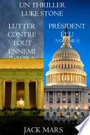Une offre groupée Thriller Luke Stone : Lutter Contre Tout Ennemi (Volume 4) et Président Élu (Volume 5)