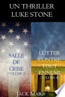 Une offre groupée Thriller Luke Stone : Salle de Crise (Volume 3) et Lutter Contre Tout Ennemi (Volume 4)