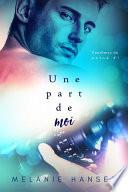 Une part de moi