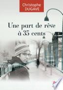 Une part de rêve à 35 cents