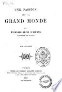 Une passion dans le grand monde par Éléonore- Adèle d'Osmond comtesse de Boigne