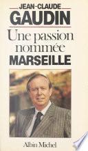 Une passion nommée Marseille