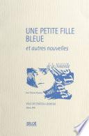 Une petite fille bleue. Et autres nouvelles