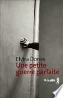 Une petite guerre parfaite