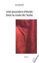 Une poussière d'étoile dans la rosée de l'aube