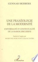 Une praxéologie de la modernité