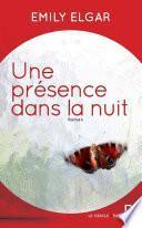 Une présence dans la nuit
