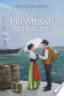 Une promesse si fragile