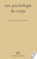 Une psychologie du corps