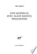 Une querelle avec Alain Badiou, philosophe