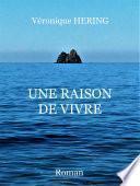 Une raison de vivre