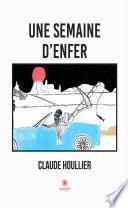 Une semaine d’enfer
