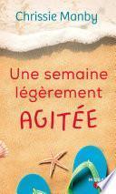 Une semaine légèrement agitée