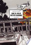 Une si jolie petite guerre. Saigon 1961-1963