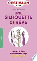 Une silhouette de rêve, c'est malin