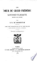 Une soeur du grand Frédéric, Louise-Ulrique, reine de Suède